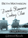 Cover image for French Romance Cooking Class